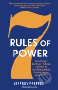 Kniha: 7 Rules of Power (Jeffrey Pfeffer). Swift Press, 2023 Kniha: 7 Rules of Power (Jeffrey Pfeffer). Swift Press, 2023