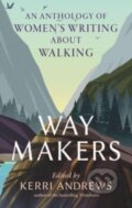 Kniha: Way Makers (Kerri Andrews). Reaktion Books, 2023 Kniha: Way Makers (Kerri Andrews). Reaktion Books, 2023