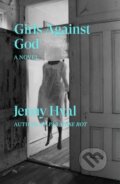 Kniha: Girls Against God (Jenny Hval). Verso, 2020 Kniha: Girls Against God (Jenny Hval). Verso, 2020