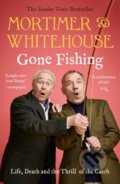 Kniha: Mortimer & Whitehouse: Gone Fishing (Bob Mortimer a Paul Whitehouse). Blink Publishing, 2020 Kniha: Mortimer & Whitehouse: Gone Fishing (Bob Mortimer a Paul Whitehouse). Blink Publishing, 2020