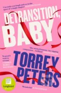 Kniha: Detransition, Baby (Torrey Peters). Serpents Tail, 2022 Kniha: Detransition, Baby (Torrey Peters). Serpents Tail, 2022