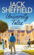 Kniha: University Tales (Jack Sheffield). Bantam Press, 2023 Kniha: University Tales (Jack Sheffield). Bantam Press, 2023