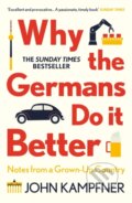 Kniha: Why the Germans Do it Better (John Kampfner). Atlantic Books, 2021 Kniha: Why the Germans Do it Better (John Kampfner). Atlantic Books, 2021