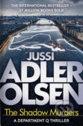 Kniha: The Shadow Murders (Jussi Adler-Olsen). Quercus, 2023 Kniha: The Shadow Murders (Jussi Adler-Olsen). Quercus, 2023