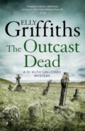 Kniha: The Outcast Dead (Elly Griffiths). Quercus, 2016 Kniha: The Outcast Dead (Elly Griffiths). Quercus, 2016
