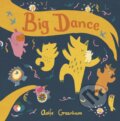 Kniha: Big Dance (Aoife Greenham). Childs Play, 2021 Kniha: Big Dance (Aoife Greenham). Childs Play, 2021