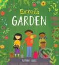 Kniha: Errol's Garden (Gillian Hibbs). Childs Play, 2018 Kniha: Errol's Garden (Gillian Hibbs). Childs Play, 2018
