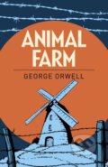 Kniha: Animal Farm (George Orwell). Arcturus, 2019 Kniha: Animal Farm (George Orwell). Arcturus, 2019