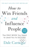Kniha: How to Win Friends and Influence People (Dale Carnegie). Vermilion, 2022 Kniha: How to Win Friends and Influence People (Dale Carnegie). Vermilion, 2022