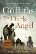 Kniha: The Dark Angel (Elly Griffiths). Quercus, 2018 Kniha: The Dark Angel (Elly Griffiths). Quercus, 2018