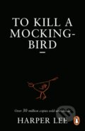 Kniha: To Kill A Mockingbird (Harper Lee). Arrow Books, 2015 Kniha: To Kill A Mockingbird (Harper Lee). Arrow Books, 2015