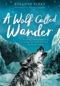 Kniha: A Wolf Called Wander (Rosanne Parry). Andersen, 2019 Kniha: A Wolf Called Wander (Rosanne Parry). Andersen, 2019