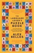 Kniha: The Language Lover’s Puzzle Book (Alex Bellos). Guardian Faber, 2021 Kniha: The Language Lover’s Puzzle Book (Alex Bellos). Guardian Faber, 2021