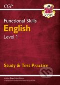 Kniha: Functional Skills English Level 1 - Study & Test Practice (CGP Books). Coordination Group Publications Ltd (CGP), 2019 Kniha: Functional Skills English Level 1 - Study & Test Practice (CGP Books). Coordination Group Publications Ltd (CGP), 2019