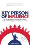 Kniha: Key Person of Influence (Daniel Priestley). Rethink, 2014 Kniha: Key Person of Influence (Daniel Priestley). Rethink, 2014