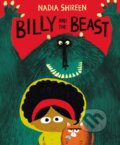 Kniha: Billy and the Beast (Nadia Shireen). Jonathan Cape, 2018 Kniha: Billy and the Beast (Nadia Shireen). Jonathan Cape, 2018