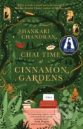 Kniha: Chai Time at Cinnamon Gardens (Shankari Chandran). Ultimo Press (EN), 2022 Kniha: Chai Time at Cinnamon Gardens (Shankari Chandran). Ultimo Press (EN), 2022