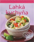 Kniha: Ľahká kuchyňa (Naumann & Göbel). Naumann & Göbel, 2015 Kniha: Ľahká kuchyňa (Naumann & Göbel). Naumann & Göbel, 2015