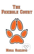 Kniha: The Foxhole Court (Nora Sakavic). Createspace, 2016 Kniha: The Foxhole Court (Nora Sakavic). Createspace, 2016