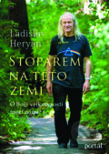 Kniha: Stopařem na této zemi (Ladislav Heryán). Portál, 2017 Kniha: Stopařem na této zemi (Ladislav Heryán). Portál, 2017