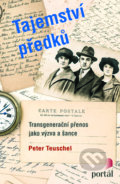 Kniha: Tajemství předků (Peter Teuschel), 2017 Kniha: Tajemství předků (Peter Teuschel), 2017