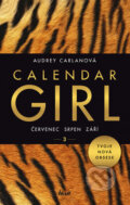 Kniha: Calendar Girl 3: Červenec, srpen, září (Audrey Carlan). Ikar CZ, 2017 Kniha: Calendar Girl 3: Červenec, srpen, září (Audrey Carlan). Ikar CZ, 2017