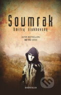 Kniha: Soumrak (Dmitry Glukhovsky). Knižní klub, 2017 Kniha: Soumrak (Dmitry Glukhovsky). Knižní klub, 2017