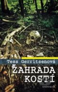 Kniha: Zahrada kostí (Tess Gerritsen). Knižní klub, 2017 Kniha: Zahrada kostí (Tess Gerritsen). Knižní klub, 2017