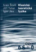 Kniha: Klasická teoretická fyzika (Igor Jex, Ivan Štoll a Jiří Tolar). Karolinum, 2017 Kniha: Klasická teoretická fyzika (Igor Jex, Ivan Štoll a Jiří Tolar). Karolinum, 2017