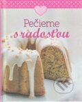Kniha: Pečieme s radost'ou (Naumann & Göbel). Naumann & Göbel, 2015 Kniha: Pečieme s radost'ou (Naumann & Göbel). Naumann & Göbel, 2015