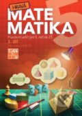 Kniha: Hravá matematika 5 (I. díl) (Taktik). Taktik, 2017 Kniha: Hravá matematika 5 (I. díl) (Taktik). Taktik, 2017