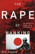 Kniha: The Rape of Nanking (Iris Chang). Perseus, 2012 Kniha: The Rape of Nanking (Iris Chang). Perseus, 2012