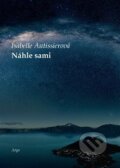 Kniha: Náhle sami (Isabelle Autissier). Argo, 2017 Kniha: Náhle sami (Isabelle Autissier). Argo, 2017