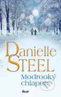Kniha: Modrooký chlapec (Danielle Steel). Ikar CZ, 2017 Kniha: Modrooký chlapec (Danielle Steel). Ikar CZ, 2017