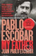 Kniha: Pablo Escobar (Juan Pablo Escobar). Ebury, 2017 Kniha: Pablo Escobar (Juan Pablo Escobar). Ebury, 2017