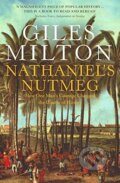 Kniha: Nathaniel's Nutmeg (Giles Milton). Sceptre, 2000 Kniha: Nathaniel's Nutmeg (Giles Milton). Sceptre, 2000
