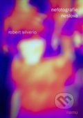 Kniha: Nefotografie, neslova (Robert Silverio). Akademie múzických umění, 2017 Kniha: Nefotografie, neslova (Robert Silverio). Akademie múzických umění, 2017