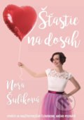 Kniha: Šťastie na dosah (Nora Šulíková). Mamplan, 2017 Kniha: Šťastie na dosah (Nora Šulíková). Mamplan, 2017