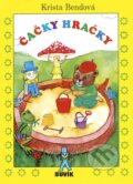 Kniha: Čačky hračky (Krista Bendová). Buvik, 2017 Kniha: Čačky hračky (Krista Bendová). Buvik, 2017
