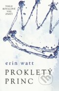 E-kniha: Prokletý princ (Erin Watt), 2017 E-kniha: Prokletý princ (Erin Watt), 2017