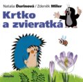 Kniha: Krtko a zvieratká (Nataša Ďurinová a Zdeněk Miler), 2017 Kniha: Krtko a zvieratká (Nataša Ďurinová a Zdeněk Miler), 2017