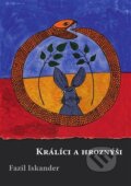 Kniha: Králíci a hroznýši (Fazil Iskander). Jonathan Livingston, 2017 Kniha: Králíci a hroznýši (Fazil Iskander). Jonathan Livingston, 2017