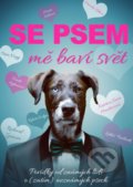 Kniha: Se psem mě baví svět (BIZBOOKS). BIZBOOKS, 2017 Kniha: Se psem mě baví svět (BIZBOOKS). BIZBOOKS, 2017