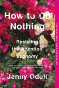 Kniha: How To Do Nothing, 2020 Kniha: How To Do Nothing, 2020
