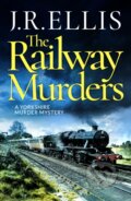 Kniha: The Railway Murders (J. R. Ellis). Thomas & Mercer, 2022 Kniha: The Railway Murders (J. R. Ellis). Thomas & Mercer, 2022