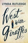 Kniha: West with Giraffes (Lynda Rutledge). Lake Union Publishing, 2021 Kniha: West with Giraffes (Lynda Rutledge). Lake Union Publishing, 2021