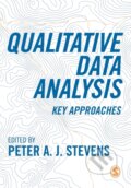 Kniha: Qualitative Data Analysis (Peter A(Ed) Stevens). Sage Publications, 2022 Kniha: Qualitative Data Analysis (Peter A(Ed) Stevens). Sage Publications, 2022