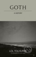 Kniha: Goth: A History (Lol Tolhurst). Quercus, 2023 Kniha: Goth: A History (Lol Tolhurst). Quercus, 2023