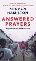 Kniha: Answered Prayers (Duncan Hamilton). Riverrun, 2023 Kniha: Answered Prayers (Duncan Hamilton). Riverrun, 2023