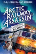 Kniha: The Arctic Railway Assassin (M. G. Leonard a Sam Sedgman). Pan Macmillan, 2022 Kniha: The Arctic Railway Assassin (M. G. Leonard a Sam Sedgman). Pan Macmillan, 2022